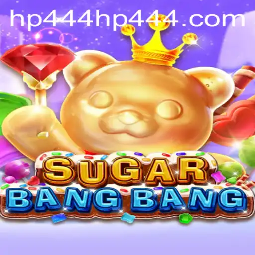 Discover the Thrills of SUGARBANGBANG: A New Gaming Phenomenon